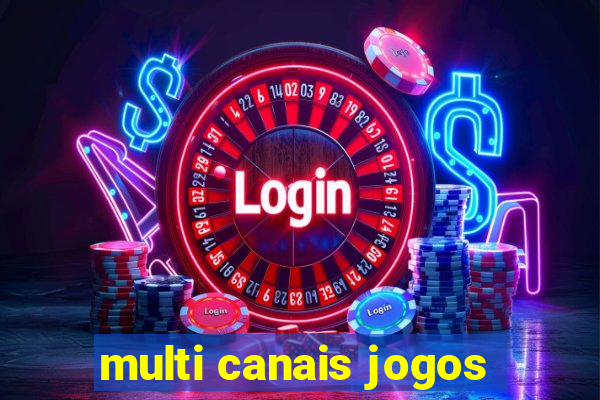 multi canais jogos